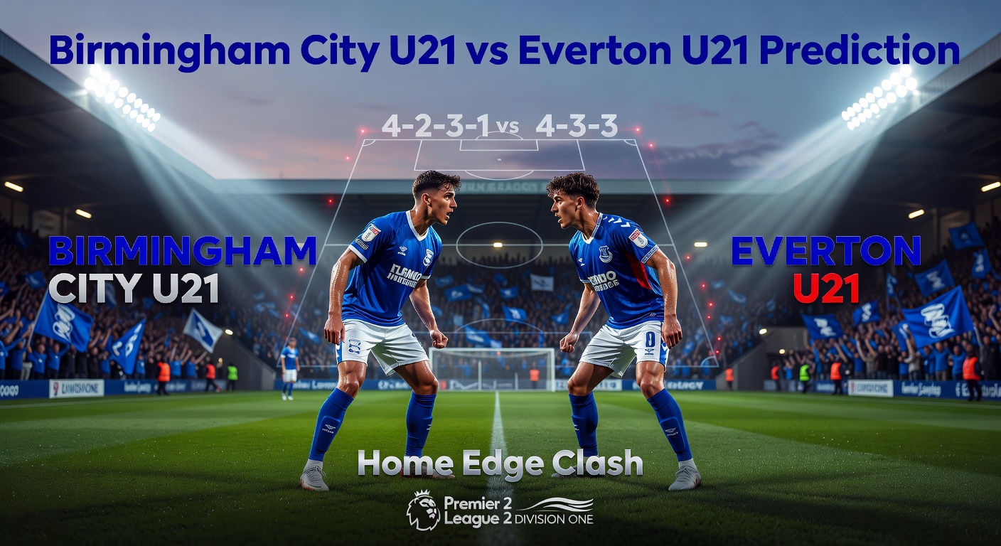 Birmingham City U21 vs Everton U21 Pronóstico / Prediction