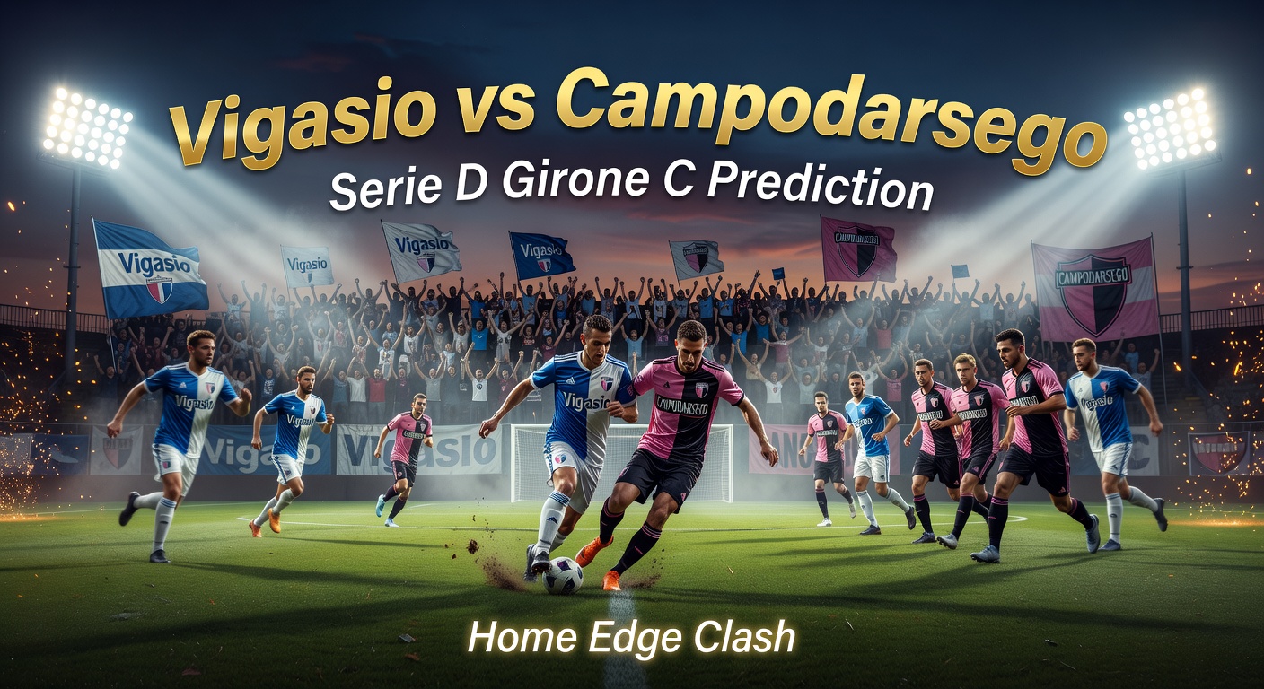 Vigasio vs Campodarsego Pronóstico / Prediction